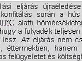 Vigyázni kell a konfitálással